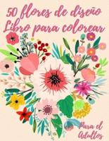 50 Flores Para Colorear Para Adultos