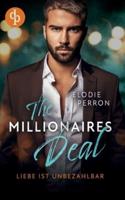 The Millionaires Deal:Liebe ist unbezahlbar