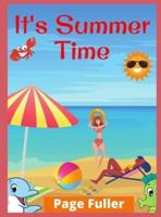 It's Summer Time: Summer Vacation Beach Theme Coloring Book for Preschool &amp; Elementary (Ages 4 to 12)