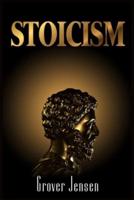 Stoicism: How an Old Practice Can Help you Regulate your Thoughts, Conquer Problems, and Achieve Endurance, Resilience, Confidence, and Calmness in your Daily Life (2022 Guide for Beginners)