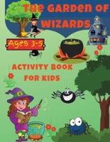The Garden Of Wizards Activity Book For Kids Ages 3-5