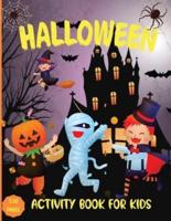 Halloween Activity Book for kids: Coloring,Scissors Skills and Dot Markers Workbook for kids Halloween coloring and activity book for toddlers and kids