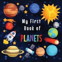 MY FIRST BOOK OF PLANETS: Ages 3-5, 5-7  Solar System Curiosities for Little Ones  Explore Amazing Outer Space Facts and Activity Pages for Preschoolers, Little Kids   Fun Mazes, Counting and Coloring Pages, Dot-to-Dot Activities  Big Book of Space for Ki