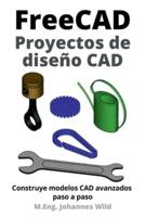 FreeCAD Proyectos De Diseño CAD