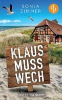 Klaus Muss Wech