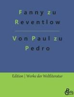 Von Paul Zu Pedro