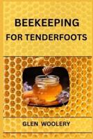 Beekeeping for Tenderfoots