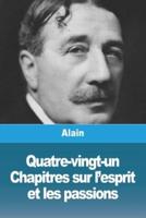 Quatre-Vingt-Un Chapitres Sur L'esprit Et Les Passions