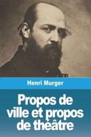 Propos De Ville Et Propos De Théâtre