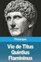 Vie De Titus Quintius Flamininus
