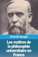 Les Maîtres De La Philosophie Universitaire En France