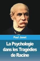 La Psychologie Dans Les Tragédies De Racine