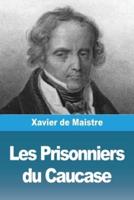 Les Prisonniers Du Caucase