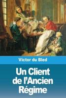 Un Client De l'Ancien Régime