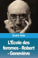 L'École Des Femmes - Robert - Geneviève