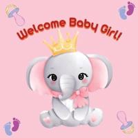 Welcome Baby Girl!