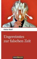 Ungereimtes zur falschen Zeit