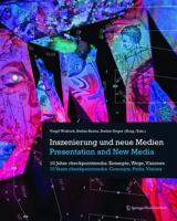 Inszenierung Und Neue Medien / Presentation and New Media