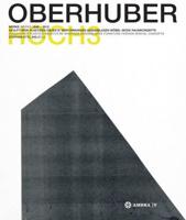 OSWALD OBERHUBER HOCH3. Werke / Works 1945-2012