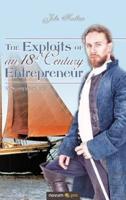 The Exploits of an 18th Century Entrepreneur:'A Smugglers Tale'
