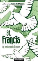 St. Francis - An Instrument of Peace