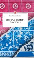 BEST OF Mama-Blackouts. Life is a Story - story.one
