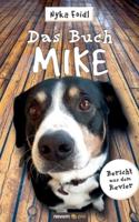 Das Buch Mike:Bericht aus dem Revier