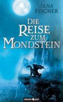 Die Reise zum Mondstein