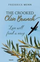 The Crooked Olive Branch: Love will find a way