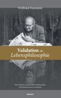 Validation als Lebensphilosophie:Ein Lehrbuch um sich selbst und Menschen mit Demenz besser zu verstehen