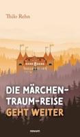 Die Märchen-Traum-Reise geht weiter