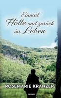 Einmal Hölle Und Zurück Ins Leben