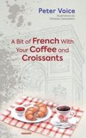 A Bit of French With Your Coffee and Croissants