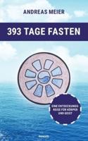 393 Tage Fasten