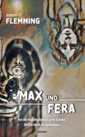 Max Und Fera