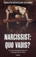 Narcissist: Quo vadis?