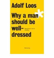 Why a Man Should Be Well-Dressed