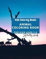 Kids Coloring Books Animal Coloring Book For Kids Aged 3-8
