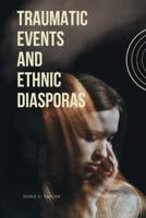 Traumatic Events and Ethnic Diasporas