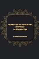 Islamic Social Ethics and Response to Social Evils