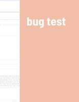 bug test