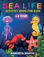 Sea Life Activity Book For Kids 4-6 Years