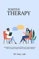 Management of anxiety mental health and social competence in the vocational college student through positive therapy