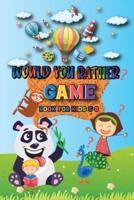 Would You Rather Game Book For Kids