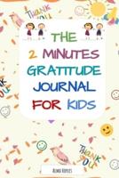 The 2 Minutes Gratitude Journal for kids
