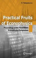 Practical Fruits of Econophysics: Proceedings of the Third Nikkei Econophysics Symposium