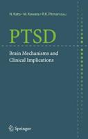 PTSD : Brain Mechanisms and Clinical Implications