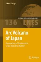 Arc Volcano of Japan : Generation of Continental Crust from the Mantle