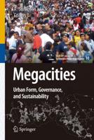 Megacities : Urban Form, Governance, and Sustainability