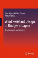 Wind Resistant Design of Bridges in Japan : Developments and practices